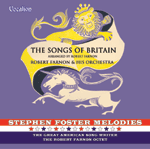Robert Farnon & His Orchestra - The Songs Of Britain, Stephen Foster Melodies & Decca Singles