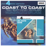 Ted Heath & His MusicBIG BAND BASH & AMERICA SWINGS COAST TO COAST