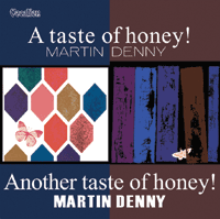 Martin Denny - A Taste Of Honey/another Taste Of Honey!