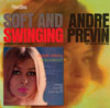 Andre Previn: Andre Previn in Hollywood & Spft and Swinging