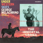 George Melachrino - Immortal Ladies & Under Western Skies