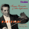 MantovaniTANGOS, CONCERTOS & OTHER LIGHT MUSICVOLUME 1