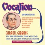 Carroll Gibbons & Savoy OrpheansVOLUME 2 - BROADWAY RHYTHM
