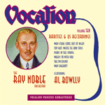 Ray Noble Orchestra Featuring Al Bowlly - Volume 10-american Recordings & Rarities