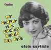 Elsie CarlisleMY CANARY HAS CIRCLES UNDER HIS EYES