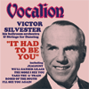 Victor SilvesterIT HAD TO BE YOU