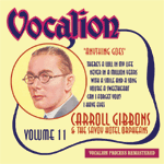 Carroll Gibbons & The Savoy Hotel OrpheansVOLUME 11ANYTHING GOES