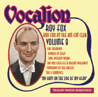Roy Fox at The Kit-Cat Club Volume 8My hat�s on the side of my head