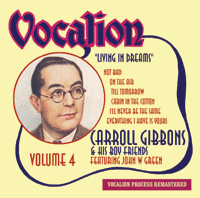 Carroll Gibbons & His Boy FriendsVOLUME 4LIVING IN DREAMS