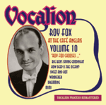 Roy Fox at the Caf&eacute; Anglais Volume 10 Roy Fox chooses ...
