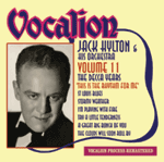 Jack Hylton & His Orchestra Volume 11 The Decca Years This is the Rhythm for Me