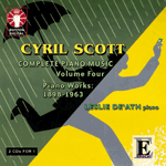 Cyril ScottCOMPLETE PIANO MUSIC - VOLUME 4
