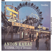 Anton Karas - Vienna, City Of Dreams