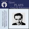Dinu Lipatti plays Schumann & Grieg