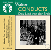 Bruno Walter conducts Das Lied von der Erde