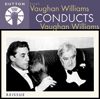 John Barbirolli & Ralph Vaughan Williams conduct Vaughan WilliamsSYMPHONIES NOS 4 & 5