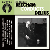 Sir Thomas Beecham conducts Delius