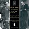 Barbirolli conducts Alwyn