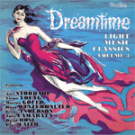 DreamtimeLIGHT MUSIC CLASSICSVOLUME 3