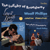 Woolf PhillipsTHE LULLABY OF BROADWAY &Jack PayneSAY IT WITH MUSIC