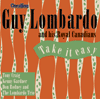 Guy Lombardo & His Royal CanadiansTAKE IT EASY