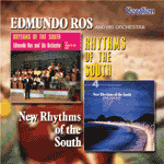 Edmundo RosRHYTHMS OF THE SOUTH & NEW RHYTHMS OF THE SOUTH