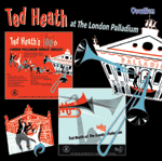 Ted Heath & His MusicTED HEATH AT THE LONDON PALLADIUM & 100TH PALLADIUM CONCERT