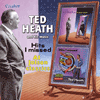 Ted Heath & His MusicTED HEATH PLAYS AL JOLSON CLASSICS & HITS I MISSED