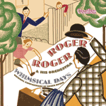 Roger RogerWHIMSICAL DAYSTHE ORIGINAL COMPOSITIONS OF ROGER ROGER