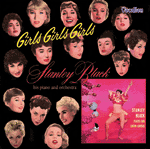 Stanley Black & His Orchestra GIRLS GIRLS GIRLS & STANLEY BLACK PLAYS FOR LATIN LOVERS