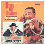 Guy Lombardo  LOMBARDO GOES LATIN! & BELLS ARE RINGING