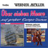 Werner Muller & His OrchestraAUF GROSSER EUROPA-TOURNEE & BER SIEBEN MEERE