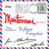 MantovaniTO LOVERS EVERYWHERE& FROM MANTOVANI WITH LOVE