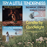 Norman Candler & His Orchestra 			TRY A LITTLE TENDERNESS & CANDLER BY CANDLELIGHT