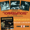 Buddy Rich, Kenny Clare, Louie Bellson & Eric DelaneyCONVERSATIONS & REPERCUSSION