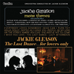 Orchestra Conducted by Jackie Gleason Movie Themes for Lovers Only & The Last Dance for Lovers Only
