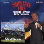 Manuel and the Music of the MountainsMountain Fire & Beyond the Mountains