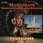 Manuel & The Music of the Mountains Masquerade & Y Viva Espana
