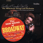 The Melachrino Strings & Orchestra The New Sound of Broadway & Something to Remember You By