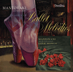 Mantovani An Album of Ballet Melodies & The World's Favourite Love Songs