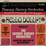 Tommy Dorsey Hello, Dolly! & The New Tommy Dorsey Orchestra