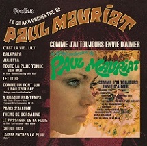 Paul Mauriat -  C'est La Vie... Lily & Comme J'ai Toujours Envie D'aimer + bonus tracks 
