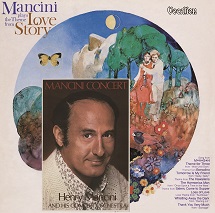 Henry Mancini - Mancini Concert & Mancini Plays the Theme from Love Story