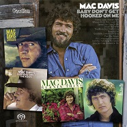 MAC DAVIS • BABY DON'T GET HOOKED ON ME, STOP AND SMELL THE ROSES, ALL THE LOVE IN THE WORLD, BURNIN' THING, THUNDER IN THE AFTERNOON[SACD Hybrid Multi-Channel]