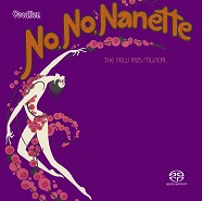 NO, NO, NANETTE – THE NEW 1925 MUSICAL • NEW BROADWAY CAST (1971) • Original Cast Recording[SACD Hybrid Multi-Channel]