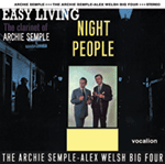 Archie Semple Night People & Easy Living