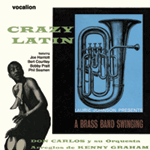 Don Carlos & Laurie Johnson  Crazy Latin & A Brass Band Swinging