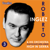 Roberto InglezVOLUME 3HIGH IN SIERRA