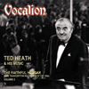 Ted Heath & His MusicTHE FAITHFUL HUSSARRare transcription recordings of the 1950sVOLUME 2