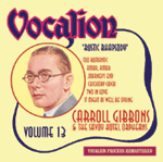 Carroll Gibbon & The Savoy Hotel OrpheansVOLUME 13Rustic Rhapsody